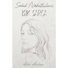 Ahl Shop Sokak Nöbetçileri - Işık Sarca
