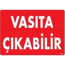 Prod Home Vasıta Çıkabilir Uyarı Levhası 25X35 KOD:1552