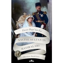 Ahl Shop Enver Paşa’nın Eşi Naciye Sultan’ın Hatıraları