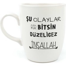 Ahl Shop Şu Olaylar Bir Bitsin Düzelicez Inşallah Krem Oval Kupa - Hediye Seramik Kupa