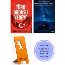 Destek Yayınları Türk Ordusu Nereye - Erdal Sarızeybek + Kuzey Işıklarının Şarkısı + Telefon Tutucu