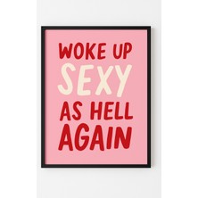 Nt Handmade Mc Home Art Çerçeveli Uv Baskı Woke Up S As Hell Agaın Duvar Tablosu – Modern & Şık Duvar Dekoru