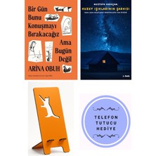 Bir Gün Bunu Konuşmayı Bırakacağız Ama Bugün Değil - Arina Obuh + Kuzey Işıklarının Şarkısı + Telefon Tutucu