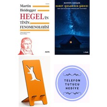 Hegel'in Tinin Fenomenolojisi - Martin Heidegger + Kuzey Işıklarının Şarkısı + Telefon Tutucu