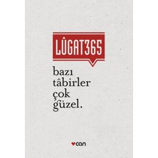 Uravas Store Lugat 365 - Bazı Tabirler Çok Güzel