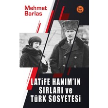 Uravas Store Latife Hanım’ın Sırları ve Türk Sosyetesi