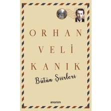 Uravas Store Bütün Şiirleri - Orhan Veli Kanık