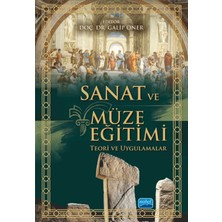 Nobel Akademik Yayıncılık Sanat ve Müze Eğitimi - Teori ve Uygulamalar