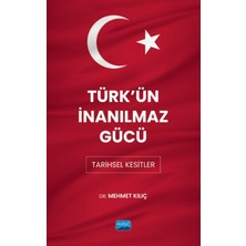 Nobel Akademik Yayıncılık Türk'ün Inanılmaz Gücü