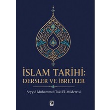 Çıra Yayınları Islam Tarihi: Dersler ve Ibretler
