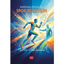 Nobel Bilimsel Eserler Bağımlılıkla Mücadelede Spor ve Iletişim