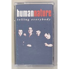 Epic Human Nature Telling Everybody Kaset