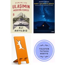 Timaş Yayınları Osmanlıda Ulaşımın Modernleşmesi - Ali Akyıldız + Kuzey Işıklarının Şarkısı + Telefon Tutucu