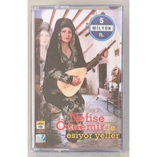 Kamel Nefise Özdemir'le Esiyor Yeller Kaset (Sıfır Jelatinli)