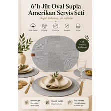 Fabrix Home 6 Adet Gri Oval Jüt Supla / Amerikan Servis Lux Sunum Tabak Altlığı