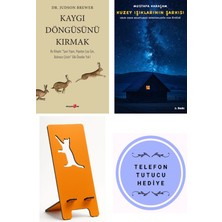 Kaygı Döngüsünü Kırmak - Judson Brewer + Kuzey Işıklarının Şarkısı + Telefon Tutucu