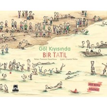 Vavis Göl Kıyısında Bir Tatil