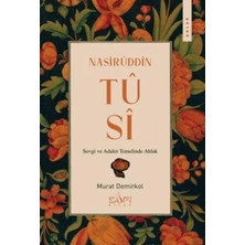Vavis Nasirüddin Tusi &amp; Sevgi ve Adalet Temelinde Ahlak