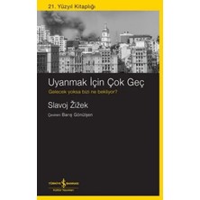 Vavis Uyanmak Için Çok Geç