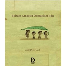 Vavis Babam Amazon Ormanlarında