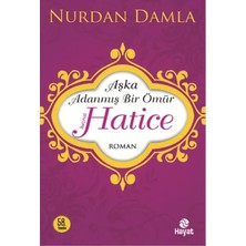 Vavis Hz. Hatice Aşka Adanmış Bir Ömür