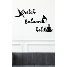 To Design Lab Yoga - Pilates Stretch Balance Hold Yazılı Modern Spor Dekor Dekoratif Tablo