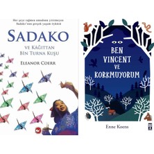 Beyaz Balina Yayınları Sadako ve Kağıttan Bir Turna Kuşu (Eleanor Coerr) ve Ben Vincent ve Korkmuyorum