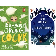 Timaş Çocuk Dünyayı Okuyan Çocuk (Mert Arık) ve Ben Vincent ve Korkmuyorum
