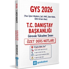 Bi Bigelio Gys Akademi 2026 GYS Danıştay Başkanlığı Özet Ders Notları