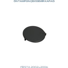 Yerli Ön Tampon Çeki Demir Kapağı Fiesta 2002>2006