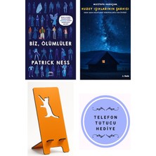 Biz Ölümlüler - Patrick Ness + Kuzey Işıklarının Şarkısı + Telefon Tutucu