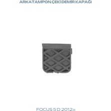 Yerli Arka Tampon Çeki Demir Kapağı Focus 5 D 12>