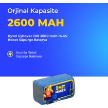 Ümit Maker Kyvol Cybovac D10 2600 Mah 14.4V Robot Süpürge Batarya
