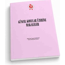 Türk Tarih Kurumu Yayınları Güncel Konular Üzerine Makaleler Prof. Dr. Neşet Çağatay Tarih Araştırmaları Inceleme Kitabı