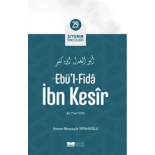 The Vivia Ebü'l- Fida Ibn Kesir; Siyerin Öncüleri 29