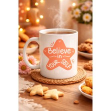 Bezos Believe In Yourself Porselen Kupa Model 127 – Motivasyon Mesajlı, Kahve & Çay Kupası, Sevdiklerine Anlamlı Hediye
