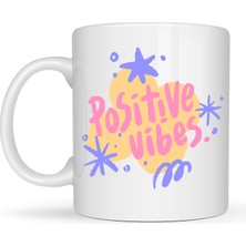 Bezos Positive Vibes Porselen Kupa Model 138 – Renkli Tasarım Motivasyon Kupası – Pozitif Enerji Veren Kahve & Çay Kupası