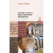 Sünniliğin Yükselişi ve Islam Sanatının Dönüşümü