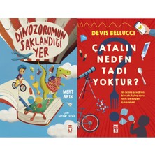 Timaş Çocuk Dinozorumun Saklandığı Yer (Mert Arık) ve Çatalın Neden Tadı Yoktur?