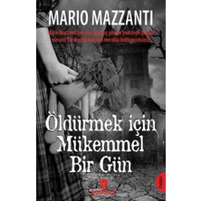 Ne Lazım Bana Öldürmek Için Mükemmel Bir Gün