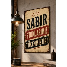 Grafiklas Sabır Stoklarımız Tükenmiştir Metal Tabela A4 Komik Duvar Yazısı Retro Metal Baskı Ofis Dekoru