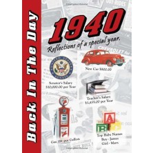 1940 Back In The Day - 24-Page Greeting Card / Booklet With Envelope (5 x 7 Size) – Great For Birthdays, Anniversaries, Reunions, Graduations, Client & Corporate Gifts