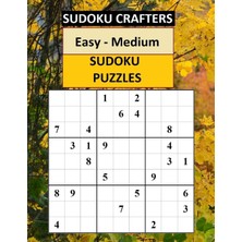 Easy - Medium Sudoku Puzzles (Sudoku Crafters Easy - Medium)