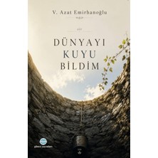 Günce Uluslararası Yayıncılık Dünyayı Kuyu Bildim