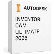 Autodesk Inventor Cam Ultimate 2026 (Windows) - 1 Pc 1 Yıl Autodesk Key + Kurulum Hizmeti