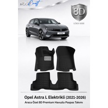 Otocraft Opel Astra L Elektrikli 2021-2026 Araca Özel 8d Havuzlu Oto Paspas Takımı Tam Set 3 Parça