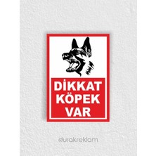 DRK PRINT Dikkat Köpek Var Uyarı İkaz Levhası A4