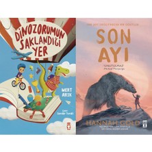 Timaş Çocuk Dinozorumun Saklandığı Yer (Mert Arık) ve Son Ayı
