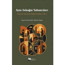 Karina Yayınevi Aynı Sokağın Yabancıları