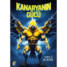 Kordon Yayınları Kanaryanın Gücü